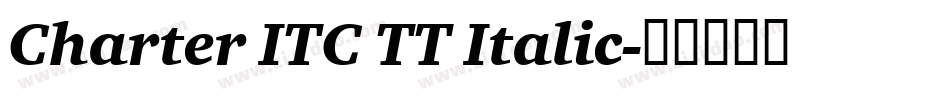 Charter ITC TT Italic字体转换